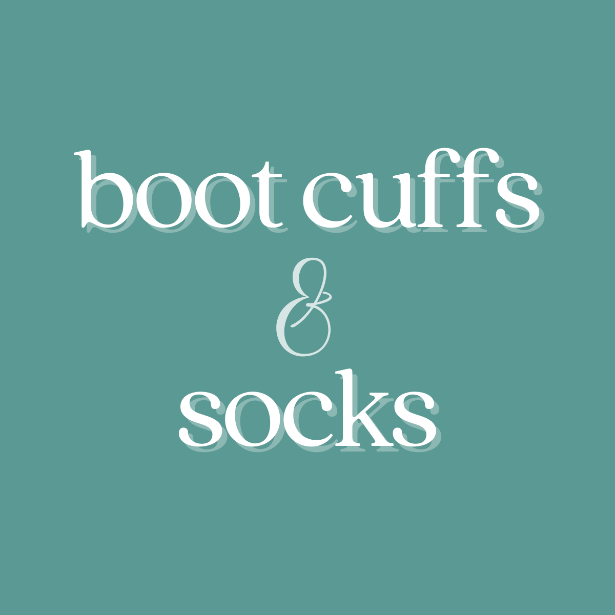 Boot Cuffs & Socks